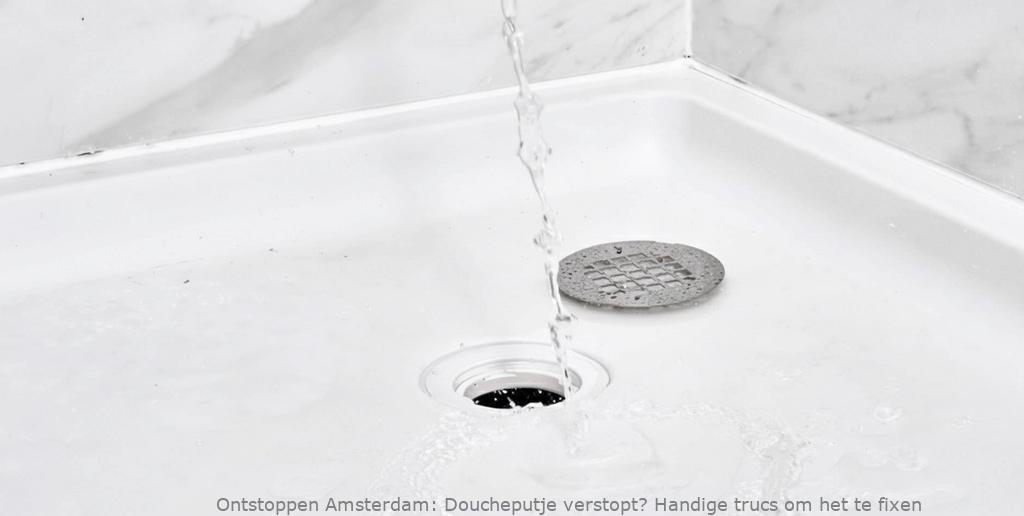 Doucheputje verstopt? Handige trucs om het te fixen